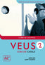 Veus. Curs de català. Llibre de l'alumne. Nivell 2. Mas Prats, Marta, Vilagrasa Grandia, Albert (Publicacions de l'Abadia de Montserrat, S.A.) 9788498831795