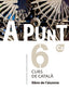 A punt. Curs de català. Llibre de l'alumne, 6. Vilagrasa Grandia, Albert (Publicacions de l'Abadia de Montserrat, S.A.) 9788491912804