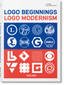 Logo Beginnings: Logo Modernism. 45th Ed.