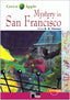 MYSTERY IN SAN FRANCISCO (FREE AUDIO). Cideb Editrice S.R.L. (Editorial Vicens Vives) 9788431677084