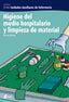 Higiene del medio hospitalario y limpieza del material. Ortega Perez, Arturo (Editorial Altamar) 9788496334212