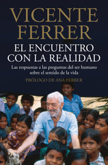 El encuentro con la realidad: Las respuestas a las preguntas del ser humano sobre el sentido de la vida