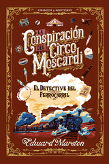 La conspiración del Circo Moscardi (Editorial Alma) 9788410206496