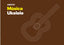 CUADERNO DE MUSICA UKELELE | ADDITIO