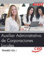 Auxiliar Administrativo de Corporaciones Locales. Temario Vol. I.