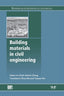 Building Materials in Civil Engineergin (Woodhead Publishing) - 9780081017043