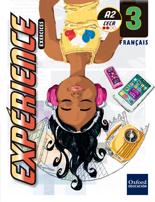 Expérience 3. Exercices + Grammaire | Varios autores | 9780190506438 (OXFORD)