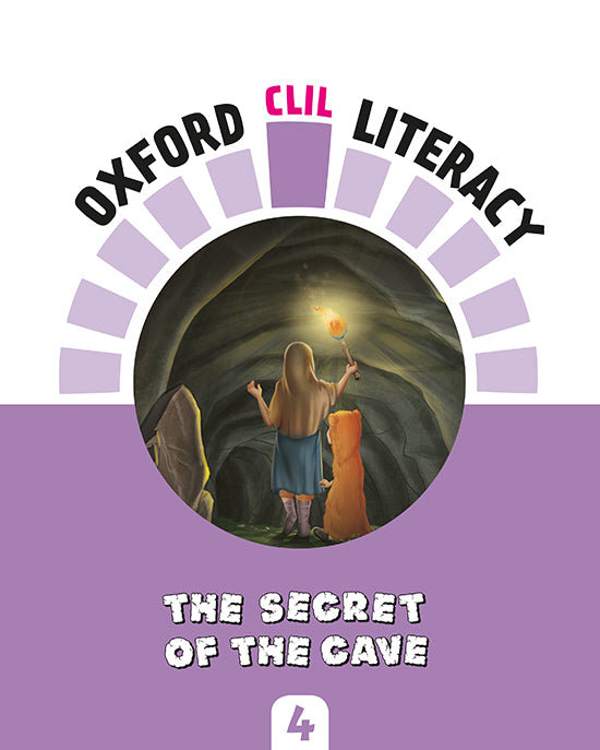 Oxford CLIL Literacy Art Primary 4. The secret of the cave | Varios autores | 9780190518417 (OXFORD)