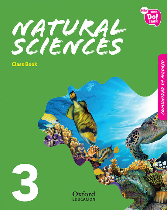 New Think Do Learn Natural Sciences 3. Class Book (Madrid) | Varios autores | 9780190520656 (OXFORD)