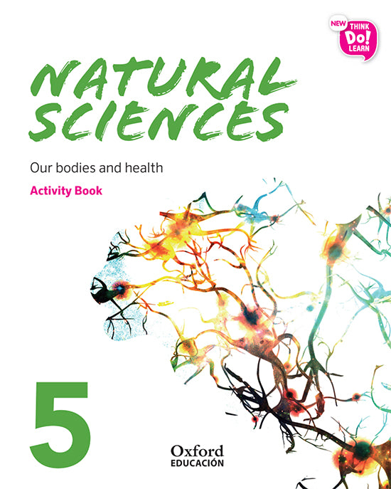New Think Do Learn Natural Sciences 5 Module 2. Our bodies and health. Activity Book | Varios autores | 9780190524036 (OXFORD)