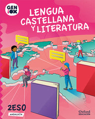 Lengua Castellana y Literatura 2.o ESO. GENiOX Libro del alumno (Andalucía) | Varios autores | 9780190539481 (OXFORD)