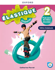 Élastique Essentiel 2. Livre de l'élève (Andalousie) | Varios autores | 9780190550134 (OXFORD)