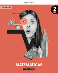 Matemáticas 2ºESO. Libro del estudiante. GENiOX Situaciones de aprendizaje (Andalucía) | Varios autores | 9780190555030 (OXFORD)