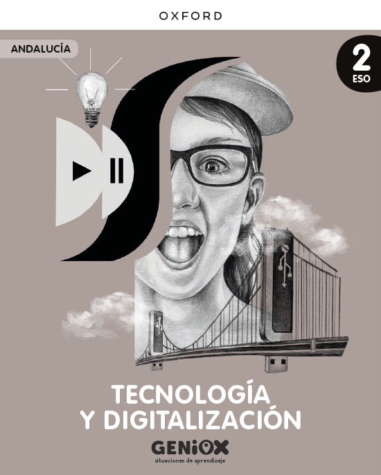 Tecnología y Digitalización 2ºESO. Libro del estudiante. GENiOX Situaciones de aprendizaje (Andalucía) | Varios autores | 9780190555863 (OXFORD)