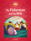 Classic Tales 2. The Fisherman and his Wife. MP3 Pack. Sue Arengo (Oxford University Press España, S.A.) 9780194014083