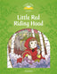 Classic Tales 3. Little Red Riding Hood. MP3 Pack. Sue Arengo (Oxford University Press España, S.A.) 9780194014243