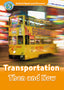 Oxford Read and Discover 5. Transportation Then and Now MP3 Pack. James Styring (Oxford University Press España, S.A.) 9780194022316