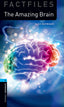 Oxford Bookworms 5. Amazing Brain MP3 Pack. Alex Raynham (Oxford University Press España, S.A.) 9780194268134