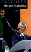 Oxford Bookworms 4. Nelson Mandela MP3 Pack New Edition. Rowena Akinyemi (Oxford University Press España, S.A.) 9780194291682