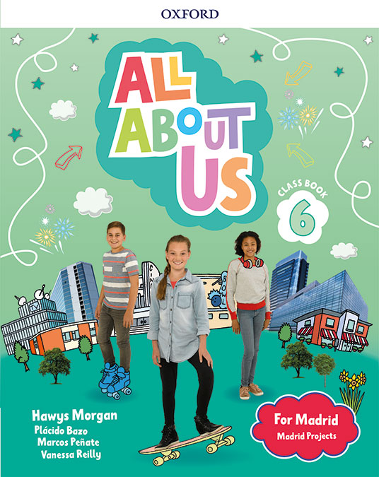 All About Us for Madrid 6. Class Book . Edición Madrid | Varios autores | 9780194564632 (OXFORD)