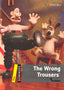 Dominoes 1. The Wrong Trousers MP3 Pack. Bill Bowler (Oxford University Press España, S.A.) 9780194634625
