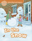 Oxford Read and Imagine Beginner. in the Snow. Paul Shipton (Oxford University Press España, S.A.) 9780194722261