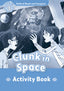 Oxford Read and Imagine 1. Clunk in Space Activity Book. Paul Shipton (Oxford University Press España, S.A.) 9780194722445