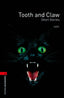 Oxford Bookworms 3. Tooth and Claw Short Stories. Rosemary Border (Oxford University Press España, S.A.) 9780194791359