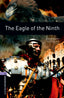 Oxford Bookworms 4. The Eagle of the Ninth. Rosemary Sutcliff (Oxford University Press España, S.A.) 9780194791724