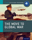 IB Diploma Paper 1 - The Move to Global War Print Course Book | Varios autores | 9780198310181 (OXFORD)