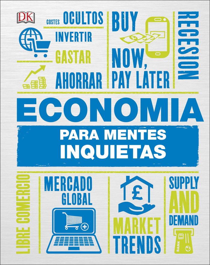 ECONOMIA PARA MENTES INQUIETAS | AUTOR PROVISIONAL | DK | 9780241312360