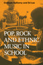 Pop Rock and Ethnic Music in School Pb (Cambridge) - 9780521299275