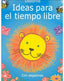 Ideas para el Tiempo Libre (Usborne Inglés) - 9780746045077
