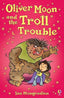 Oliver Moon and the Troll Trouble (Usborne Inglés) - 9780746086865