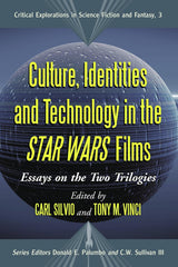 📖 CULTURE, IDENTITIES AND TECHNOLOGY IN THE STAR WARS FILMS - 9780786429103