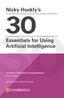 Nicky Hocklys 30 Essentials for Using Artificial Intelligence Paperback