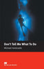 Dont Tell Me What to Do Mr (e) HEIIN0SD (Macmillan) - 9781405072649