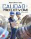 CALIDAD Y PRODUCTIVIDAD CON CONNECT 12 MESES. Gutierrez Pulido, Humberto (McGraw-Hill Interamericana de España S.L.) 9781456277130