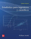 ESTADISTICA PAR INGENIEROS Y CIENTIFICOS 5ª ED - 9781456293147