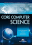 Core Computer Science For the Ib Diploma Program Internatio (Express Publishing) - 9781471542091
