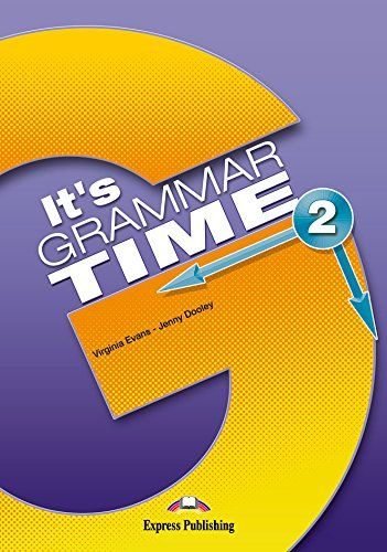 IT's GRAMMAR TIME 2 STUDENT'S BOOK | Express Publishing (obra colectiva) | 9781471563485 (EXPRESS PUBLISHING)