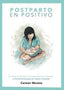 POSTPARTO EN POSITIVO - 9781739749606