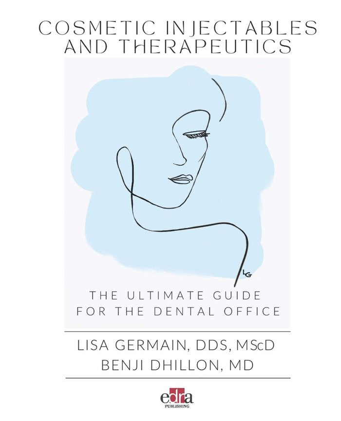 COSMETIC INJECTABLES AND THERAPEUTICS THE ULTIMATE GUIDE FO - 9781957260914