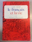 Le Français Et la Vie 1 (Hachette) - 9782010016707