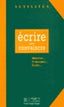 Ecrire Pour Convaincre Libro del Alumno (Hachette Francés) - 9782011550712