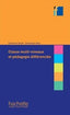 Classes Multi Niveaux Et Pedagogie Difer (Hachette) - 9782014016253