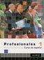 Profesionales 1 Libro Alumno | ENCLAVE | 9782090344707