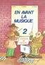 En Avant la Musique 2.ELEVE/CLE (Cle International) - 9782190334103