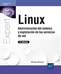 LINUX ADMINISTRACION DEL SISTEMA Y EXPLOTACION DE SERVICIOS - 9782409044250