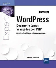 WORDPRESS DESARROLLE TEMAS AVANZADOS CON PHP TEORIA EJERCIC - 9782409047466